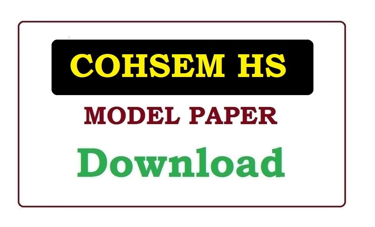 COHSEM HS Model Paper 2022